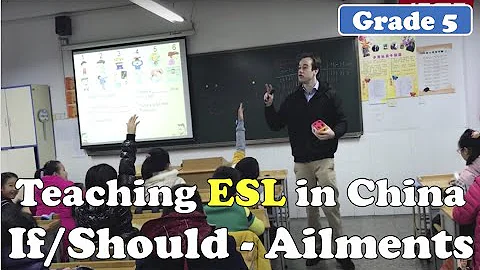 ESL in China - Full Grade 5 Lesson Video - If/Should and Ailments - DayDayNews