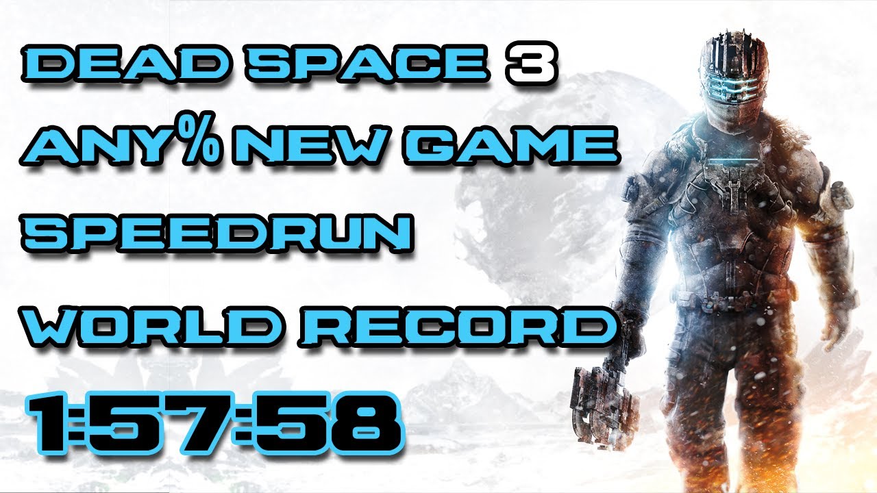 Dead Space 3 Any New Game Speedrun 15758 YouTube