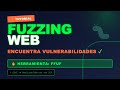 Hackea Páginas Web LEGALMENTE con Fuzzing | Guía Completa FFUF