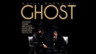 Worst Behavior  Ghost mashup  Jay  Calebx Dbn Gogo Kamo Mphela Daliwonga U0026 Felo Le Tee
