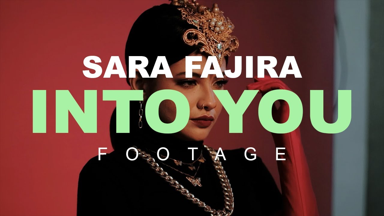 SARAFAJIRA -  INTO YOU (FOOTAGE) 