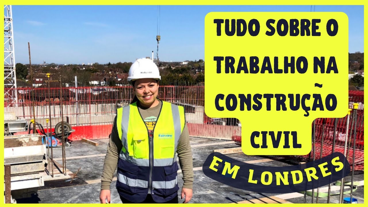 TRABALHO NA CONSTRUÇÃO CIVIL EM LONDRES 🚧🇬🇧