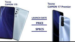Early Look on Tecno Camon 17 Premier, Camon 17S, Camon 17 Pro and Camon 17 | Launch Date | Price