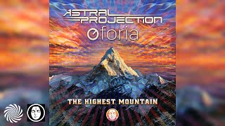 Astral Projection & Oforia - The Highest Mountain