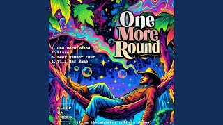 One More Round