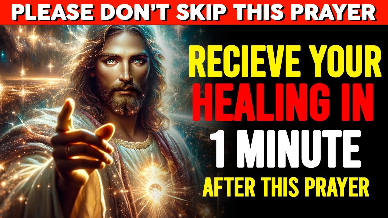 RECIEVE YOUR HEALING IN 1 MINUTE AFTER THIS PRAYER | Prayer For Mental ...
