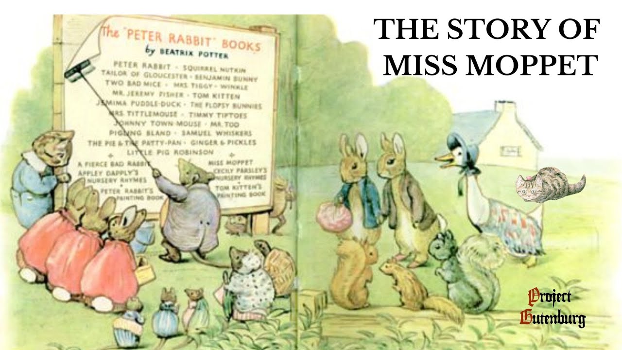 The Story Of Miss Moppet. Beatrix Potter. A Project Gutenberg Restored Reader #childrensbooks