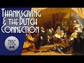 Leiden: The Dutch Connection to Thanksgiving