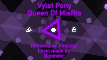 Vylet Pony - Queen Of Misfits | Foozogz (Project Arrhythmia level made by Dipendor)