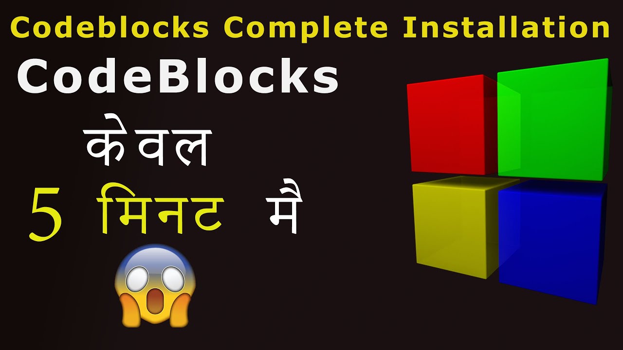 Install Codeblocks IDE in Windows 10 | Only 5 minutes | Hindi ...
