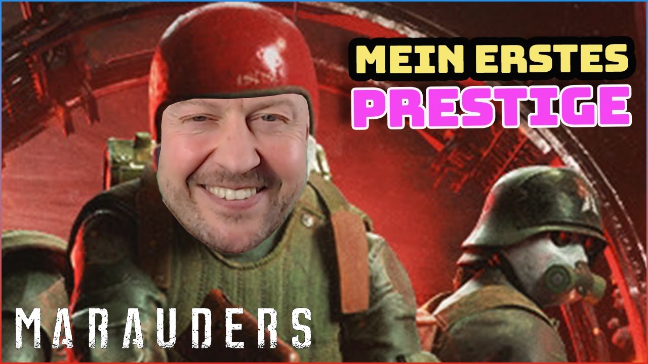 Marauders Mein Erstes Prestige Gameplay Deutsch German YouTube
