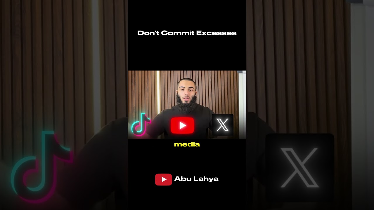 Don't Commit Excesses @AbuLayha