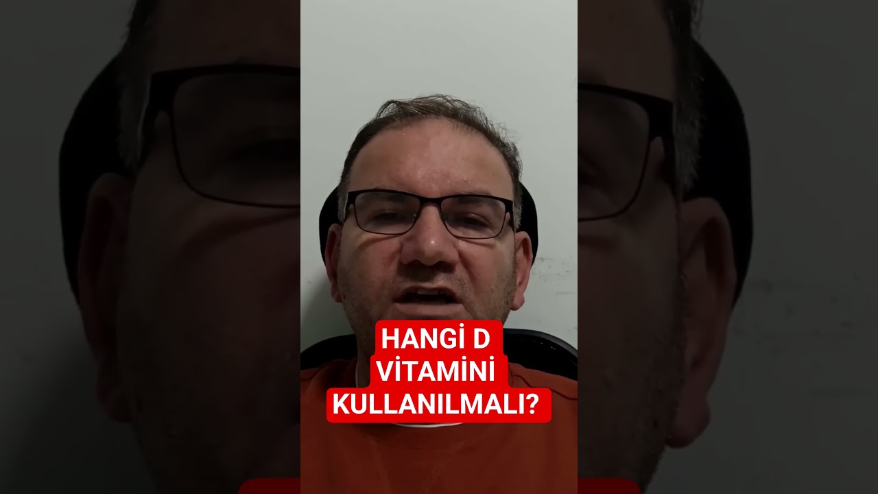 HANGİ D VİTAMİNİ ALINMALI ?