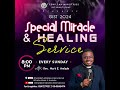 G.I.S.T - SPEACIAL MIRACLE AND HEALING SERVICE