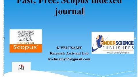 Fast, Free, and Scopus indexed journal