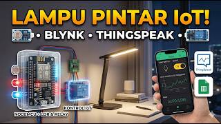 Lampu Otomatis Berbasis Internet of Things dengan Blynk dan ThingSpeak
