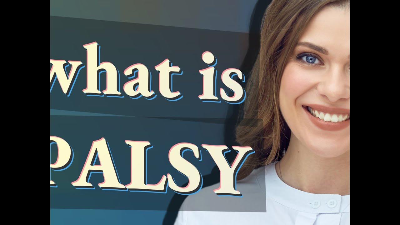 Palsy meaning of Palsy YouTube