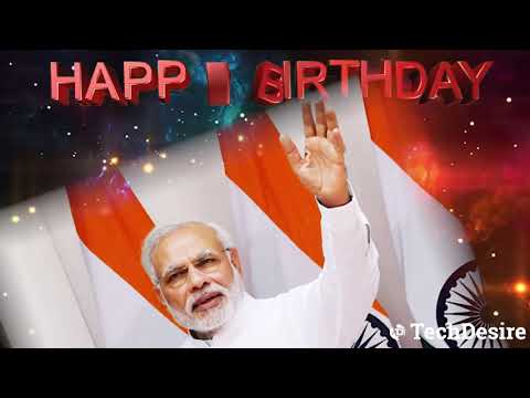 Happy Birthday Narendra Modi Greetings Video by TechDesire | Narendra Modi Birthday Whatsapp Status