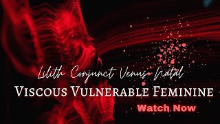 Venus Conjunct Lilith Natally