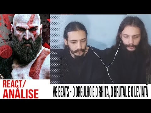 [REACT/ANÁLISE] VG BEATS: O orgulho e o Rhitta, o brutal e o Leviatã (Escanor & Kratos)