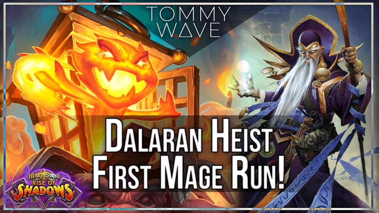 Dalaran Heist - First Mage Run