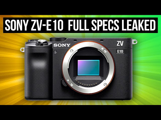 Sony ZV-E10 specs… – sonyalpharumors