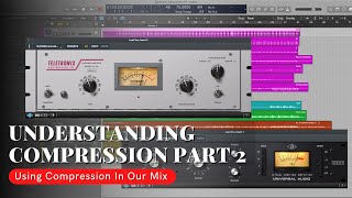 Undersrtanding Compression Part 2