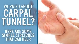 Worried About Carpal Tunnel? Try 3 Simple Stretches