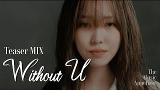 유주(YUJU) 'Without U' MV Teaser Mash up