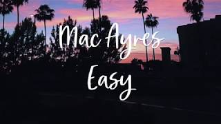 Mac Ayres - Easy (Lyrics)