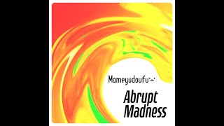 【Reverse】Abrupt Madness(ESP)