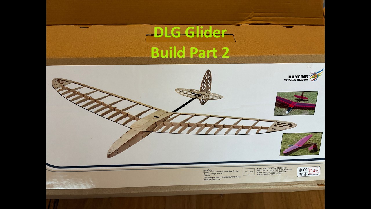 DLG Glider Build Part 2 - YouTube