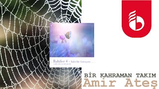 Bir Kahraman Takım — Amir Ateş kapak görseli
