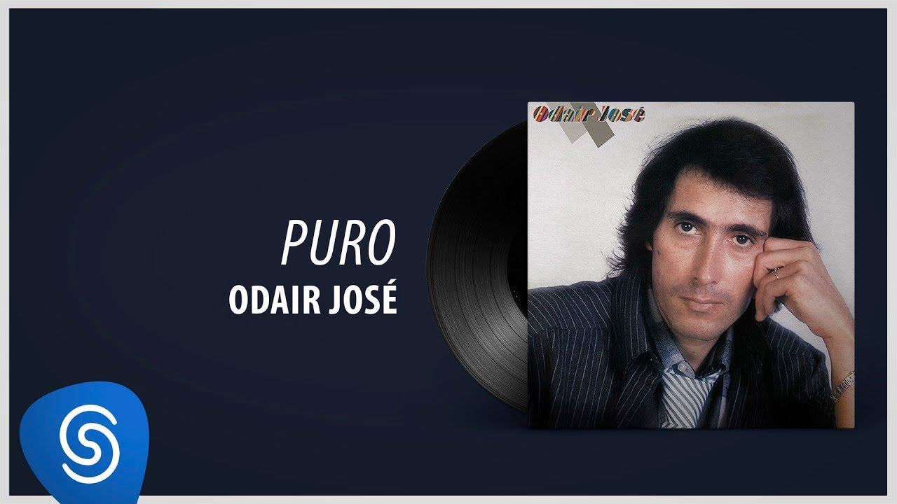 Watch Odair José - Puro (Álbum Completo:1986) on YouTube Watch Odair José - Puro (Álbum Completo:1986) on YouTube
