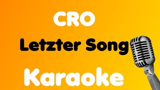 CRO • Letzter Song • Karaoke