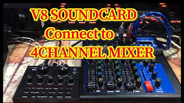 V8 LIVE SOUNDCARD CONNECT TO 4CHANNEL MIXER AND LAPTOP (Complete Set Up )