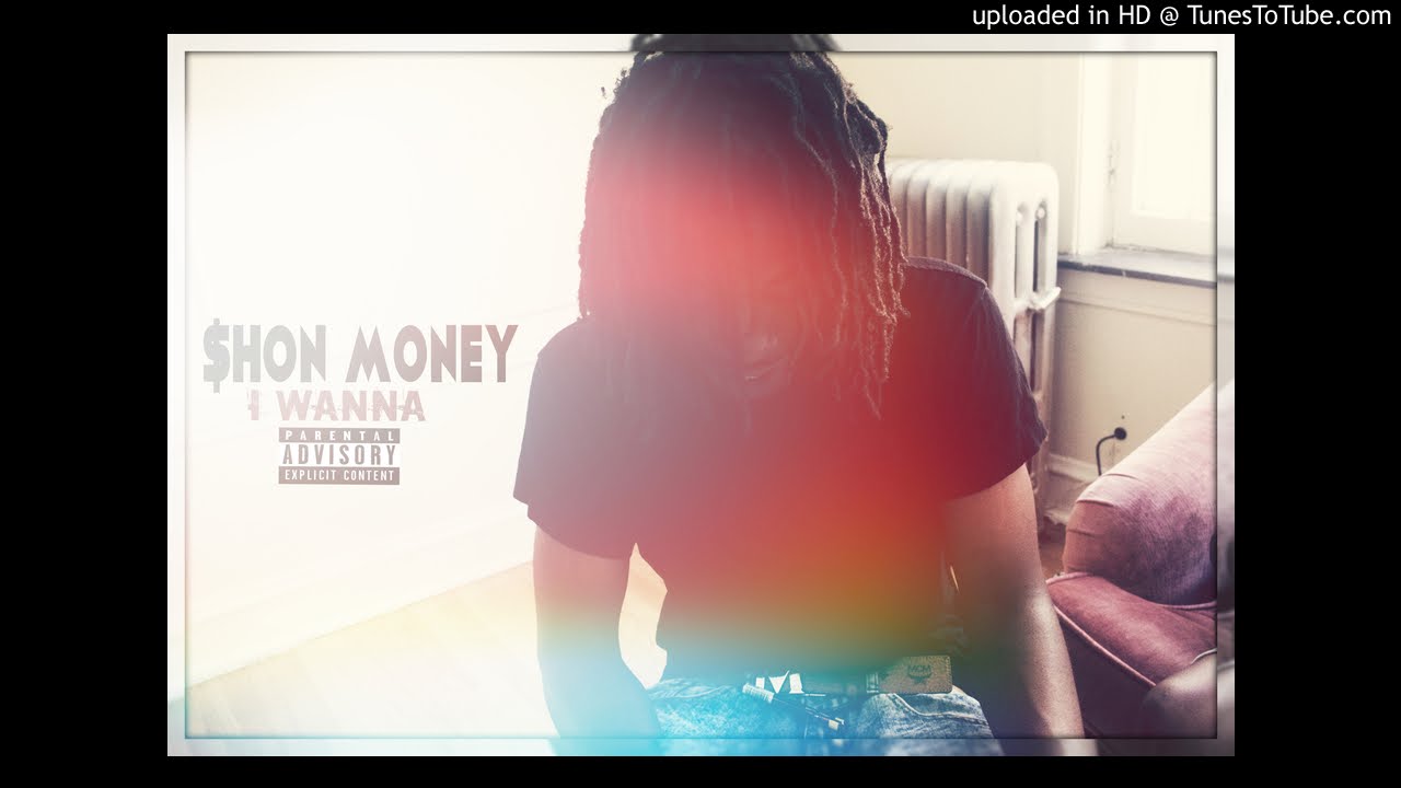 $hon Money " I Wanna " 2017 (audio)