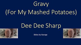 Dee Dee Sharp   Gravy (For My Mashed Potatoes)