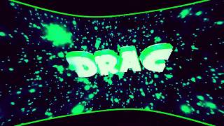 Intro Drac ( Made by Xavier: Link in Description)
