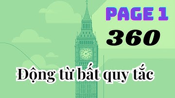 [Phần 1] 360 Động Từ Bất Quy Tắc Tiếng Anh – Học Nhanh Nhớ Lâu