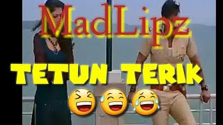 MadLipz Tetun terik 😆😅😆😆