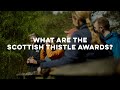 What are the Scottish Thistle Awards?