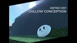 Metro OST 01 - Callow Conception (TEMP)