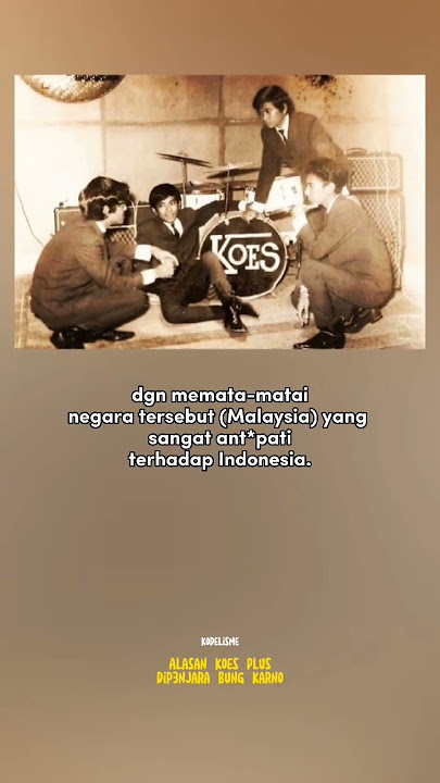Alasan Koes Bersaudara Dipenjara Rezim Sukarno