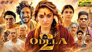Odela 2 Full Movie In Hindi | Tamannaah Bhatia, Hebah Patel, Vasishta N Simha| Breakdown & Explained