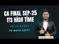 CA WALO | AB TOH DAROO | A Warning for Sep-25 Students | CA Rahul Satija
