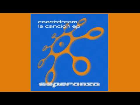 CoastDream - La Canción