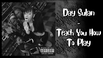 Day Sulan - Teach You How To Play (Audio)