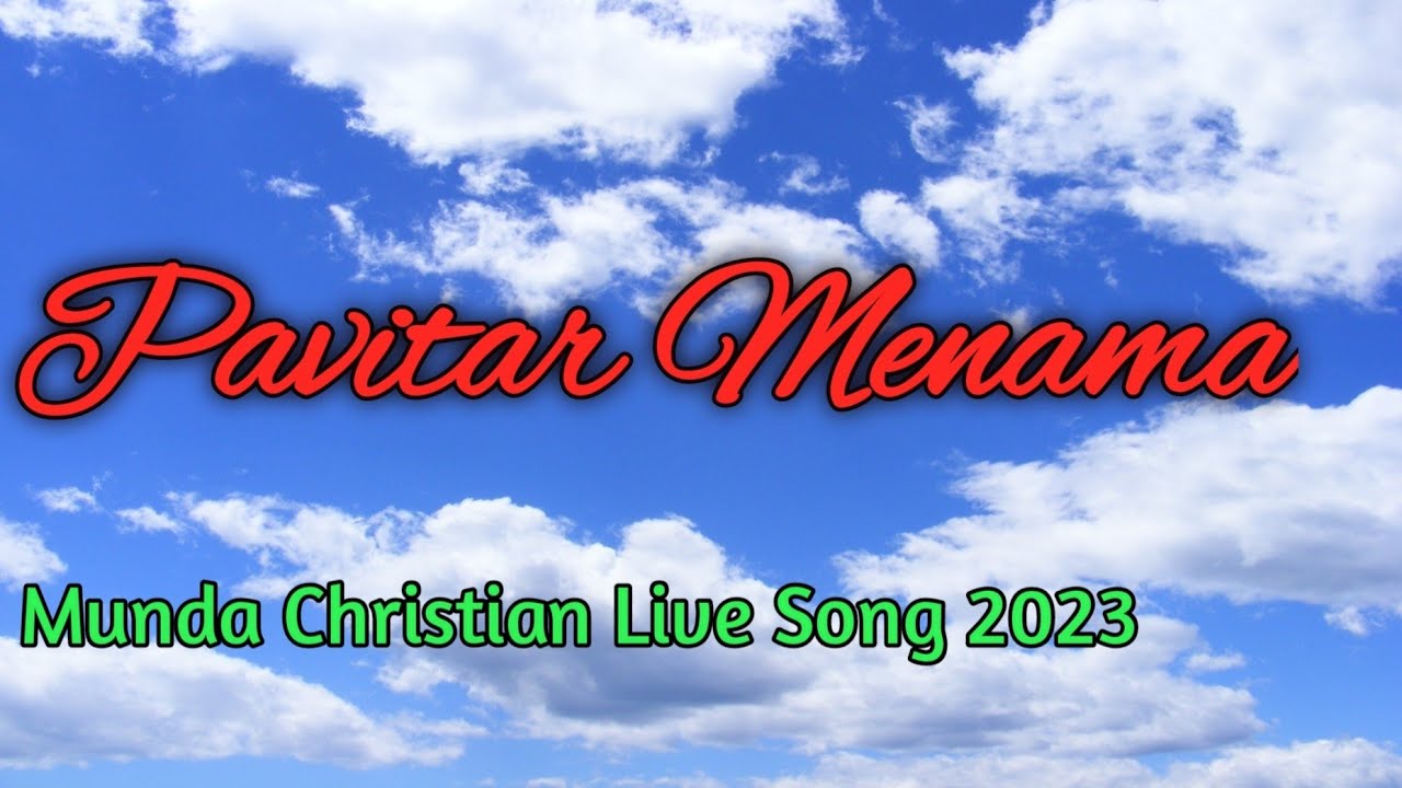 Pavitar Menama  Munda Christian Live Song2023