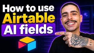 HOW TO USE AIRTABLE AI FIELDS (STEP-BY-STEP GUIDE 2026)